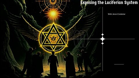 Exposing the Luciferian System with Jessie Czebotar