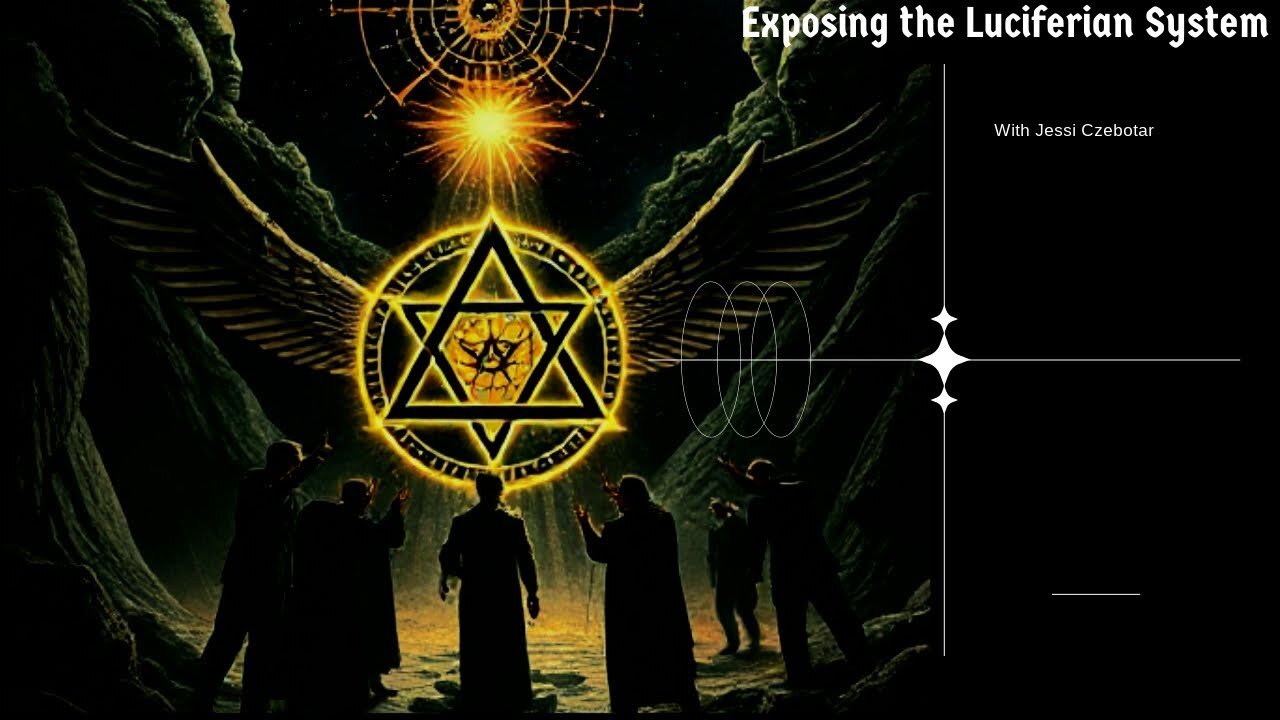 Exposing the Luciferian System with Jessie Czebotar