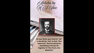 Articles 32, 33, 34, 35, & 36, Volume 2 My Soul Waits upon God 1, “No” to the World, “Yes” to God,