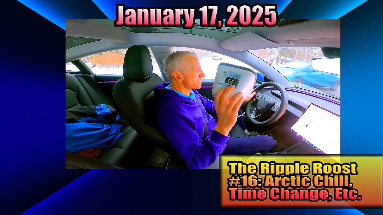 The Ripple Roost #16 - Extreme Cold, Time Changes