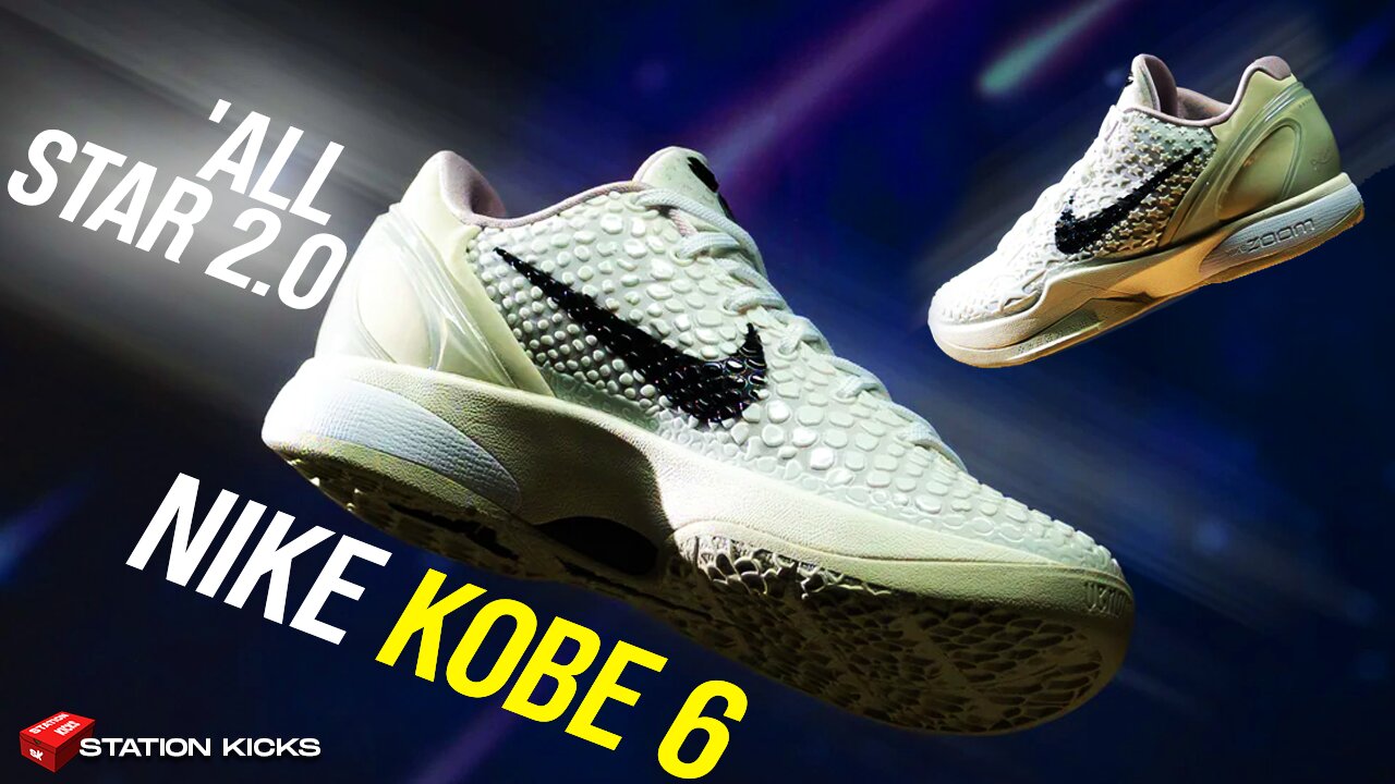 THE NIKE KOBE 6 "ALL STAR 2.0" IS HERE!🔥 READY TO REACH FOR THE STARS?