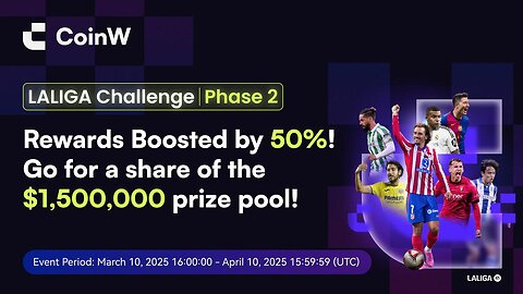 $1.5 Million Prize Pool Up for Grabs: CoinW Launches Season 2 the LALIGA Trading Challenge (13 Mar)