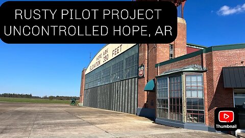 RUSTY PILOT PROJECT UNCONTROLLED HOPE, AR