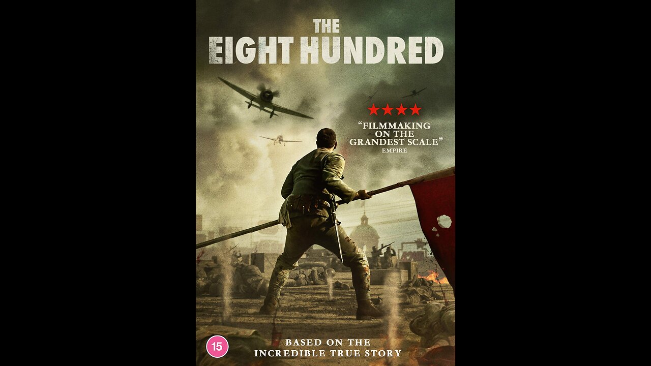 The Eight Hundred ( Full Movie ) Based on a True Story 2020