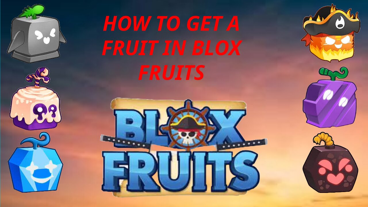 How to get a FRUIT in BLOX FRUITS!