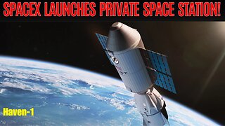 SpaceX Just Launched the First Private Station Pathfinder!