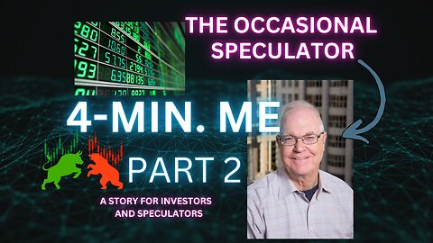 4-Mins Series, The Occasional Speculator Part 2