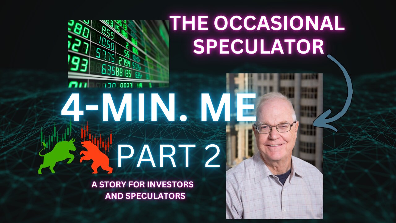 4-Mins Series, The Occasional Speculator Part 2