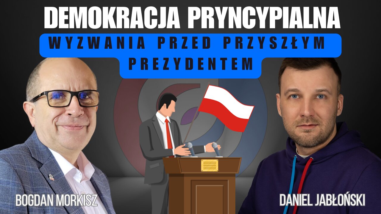 Wyzwania przed przyszłym prezydentem - Daniel Jabłoński