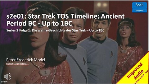 s2e01: Star Trek TOS Timeline: Ancient Period BC - Up to 1 BC