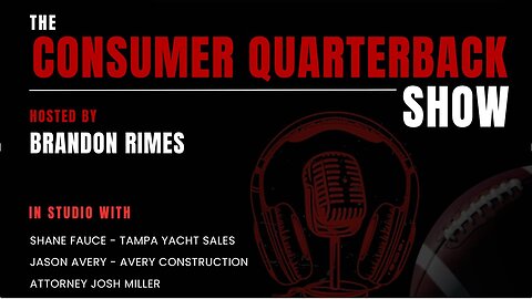 Consumer Quarterback Show: Episode 2201 with Shane Faunce, Jason Avery, & Josh Miller