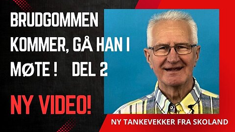 Brudgommen kommer, gå han i møte, del 2: Jan Skoland