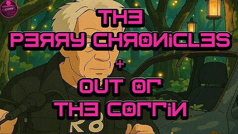 Perry Chronicles/Out of the Coffin ,Come for Perry & BodyCams a Lil of this & a Lil of that