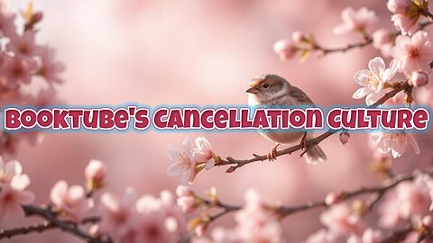 Booktube's Cancellation Culture