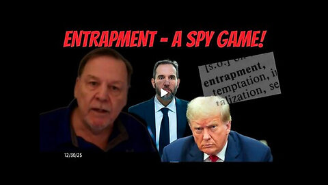 MIKE GILL | ENTRAPMENT - A SPY GAME! - 12/30/25