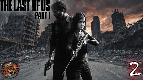 THE LAST OF US PART 1 Gameplay EP 2 - Hunting Down Robert (FULL GAME)