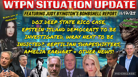 WTPN ~ Judy Byington ~ Situation Update ~ 11-17-25 ~ Trump Return ~ Restored Republic via a GCR