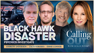 Psychics Investigate DC Black Hawk Crash w/ Zach Vorhies – Calling Out w/ Susan Pinsky – Ep 166