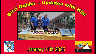 Birri Gubba Updates with Kim - 11th January, 2025