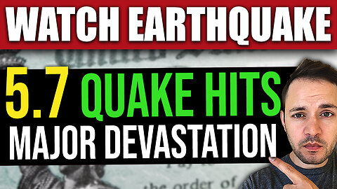 BREAKING: NEW 5.7 Earthquake Causes MAJOR Damage
