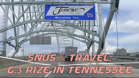 Snus & Travel: G.3 Rize in Tennessee (2024)