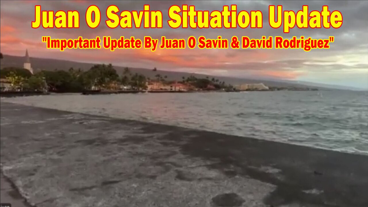 Juan O Savin Situation Update Feb 2: "Important Update By Juan O Savin & David Rodriguez"