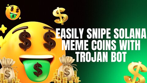 How to Snipe Solana Meme Coins with Trojan Bot: Complete Step-by-Step Guide and Demo.