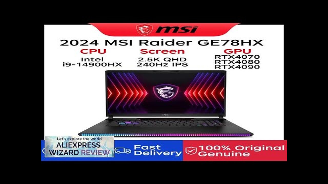 2024 MSI Raider GE78HX Gaming Laptop 17 Inch 2.5K QHD 240Hz Screen Review