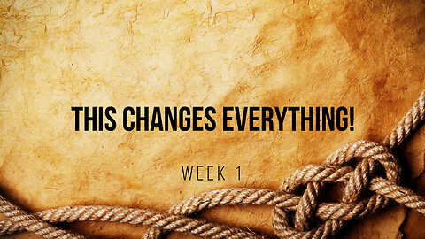 This Changes Everything!