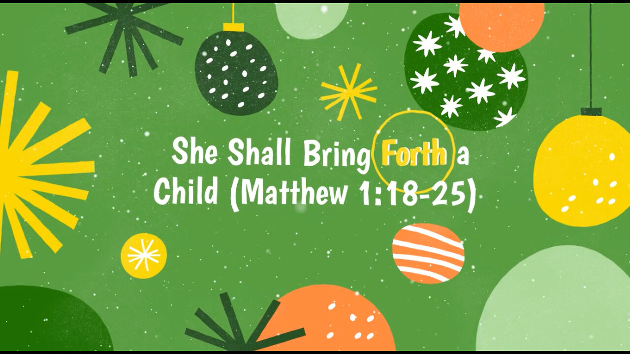 🎶 She Shall Bring Forth a Son (Matthew 1:18–25) - Official Lyric Video