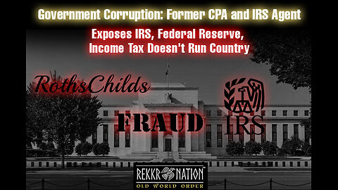 Government Corruption Former IRS Agent - Expoe, Income Tax Doesn't Run Country