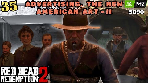 ADVERTISING, THE NEW AMERICAN ART - II | PART - | RED DEAD REDEMPTION 2