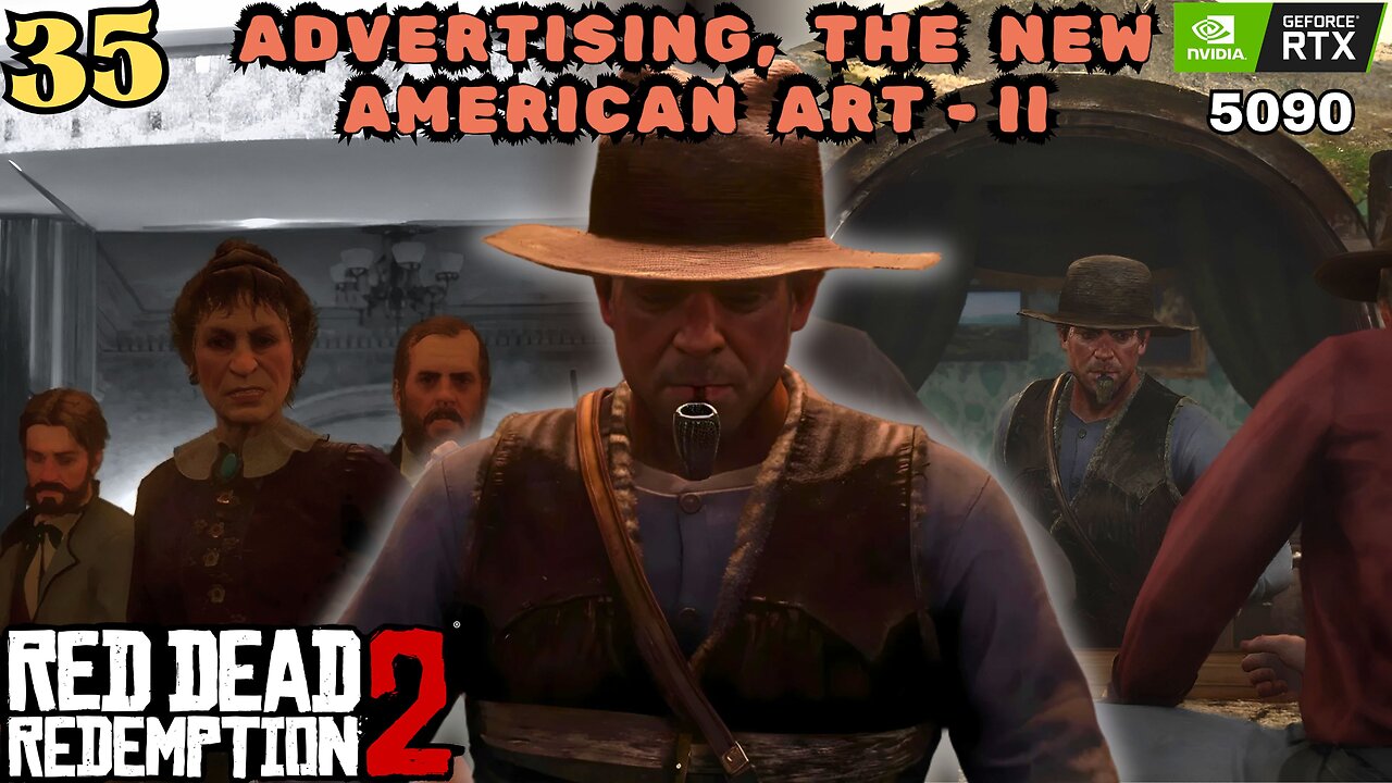 ADVERTISING, THE NEW AMERICAN ART - II | PART - | RED DEAD REDEMPTION 2