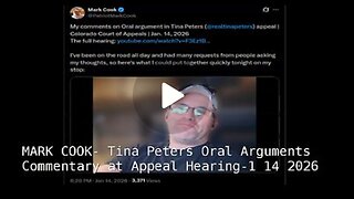 FROM JUAN OSAVIN PRESENTS - MARK COOK- Tina Peters Oral Arguments Commentary at Appeal Hearing- 1 14 2026