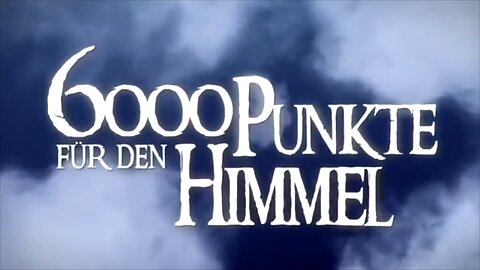 6000 Punkte für den Himmel (Deutsch⧸German)