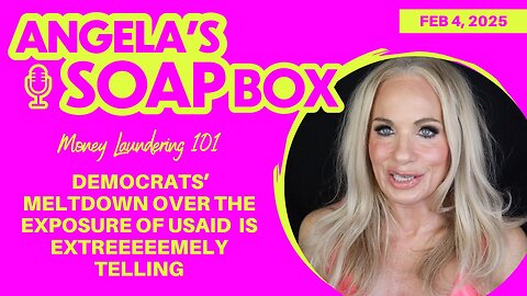 Money Laundering 101: Democrats' Meltdown Over the Exposure of #USAID is Extreeeeemely Telling