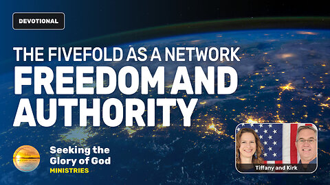 Fivefold as a Network - Freedom & Authority (Church Gov't) - Tiffany Root & Kirk VandeGuchte