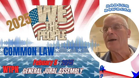 WTPN - FEB 6 - COMMON LAW WITH RODGER DOWDELL