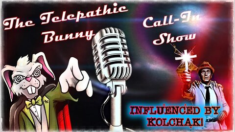 The Monday Call-In Show! Episode 36: Influenced By Kolchak!