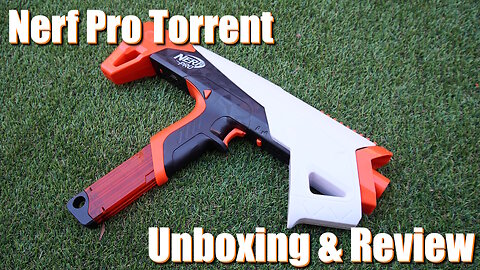 Nerf Pro Torrent (Unboxing & Review)