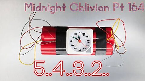 Midnight Oblivion Pt 164: 5..4..3..2..