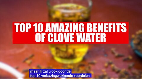 BARBARA O'NEILL; The Incredible Benefits of Drinking Clove Water Eng,NL