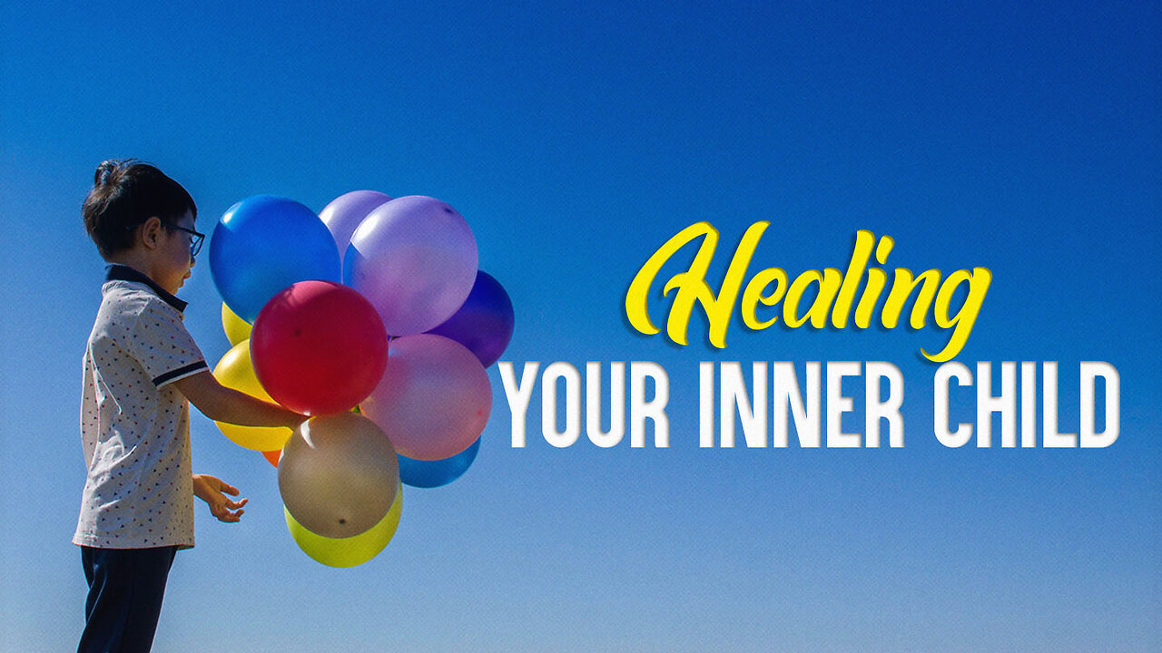 Healing Your Inner Child