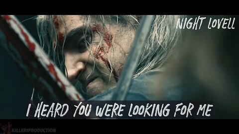 The Witcher AMV x I Heard You Were Looking For Me [Night Lovell]