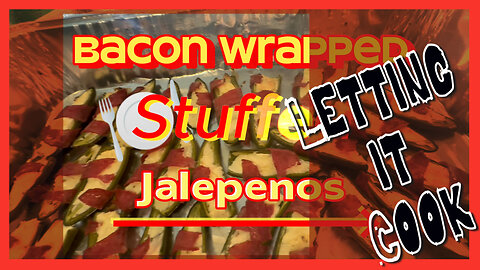 Bacon Wrapped Stuffed Jalapenos on this LETTING IT COOK! with Jules