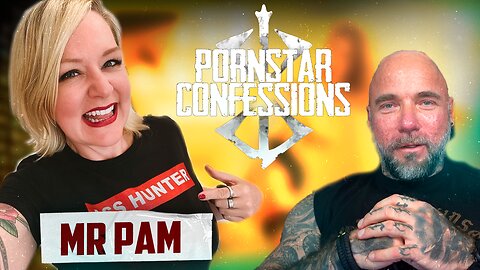 Porn Star Confessions - Mr. Pam (Episode 39)