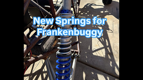 We Got New Rear Springs for Frankenbuggy