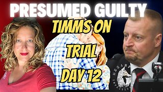 PRESUMED GUILTY! TIMMS TRIAL DAY 12: DETECTIVE FAULKNER!