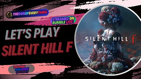 Let's Play Silent Hill f - Part 2 | LIVE ON RUMBLE (WalkThrough)!