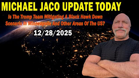 Michael Jaco Situation Update Dec 28: "Is The Trump Team Mitigating A Black Hawk Down Scenario In Minneapolis And Other Areas Of The US?"